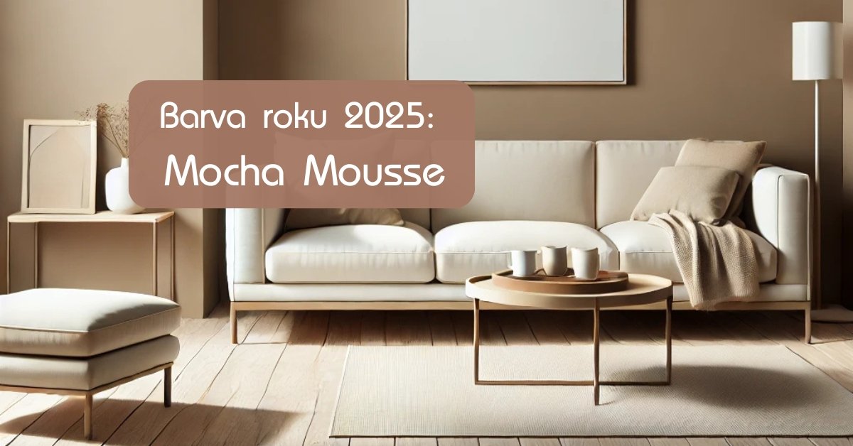 Barva roku 2025: Mocha Mousse – Hřejivý odstín pro váš interiér. Jak ji kombinovat s dalšími barvami?